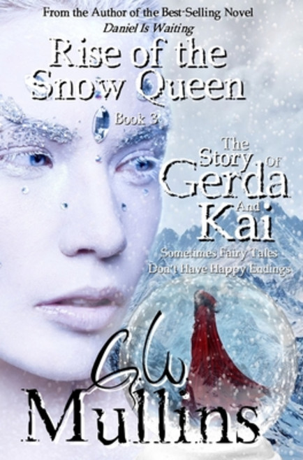(영문도서) Rise Of The Snow Queen Book Three The Story Of Gerda And Kai Hardcover, Light of the Moon Publishing, English, 9781958221020