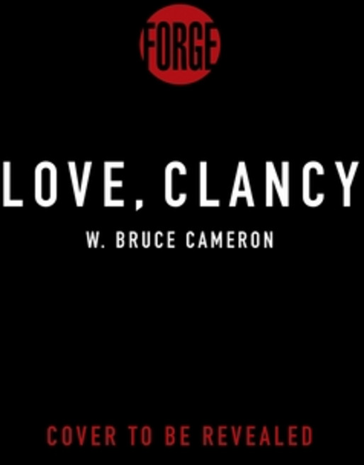 (영문도서) Love Clancy: Diary of a Good Dog Hardcover, Forge, English, 9781250163547