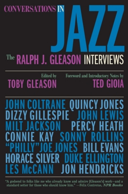 Conversations in Jazz: The Ralph J. Gleason Interviews Paperback, Yale University Press