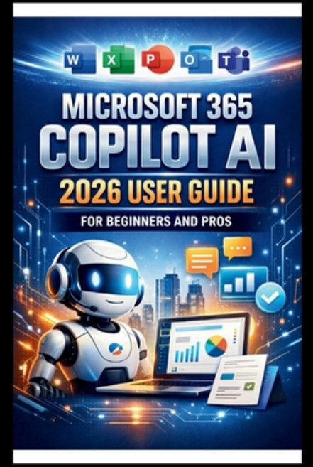 (영문도서)Microsoft 365 Copilot AI User Guide For Beginners And Pros: Step-by-step manual... Paperback, Independently Published, English, 9798243480215