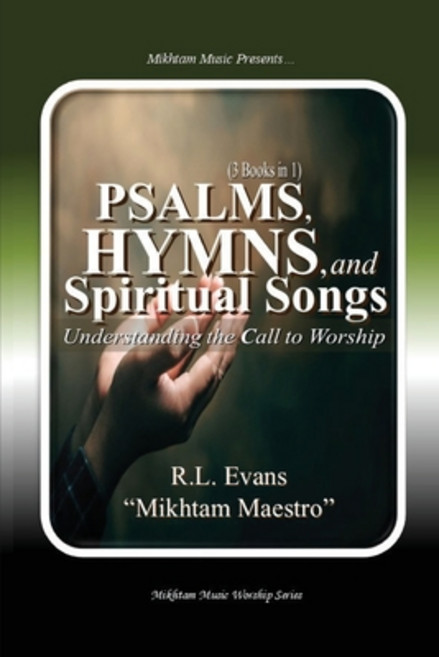 (영문도서)Psalms Hymns and Spiritual Songs: Understanding the Call to Worship (3 Books i... Paperback, Abundant Truth Publishing, English, 9798869339416