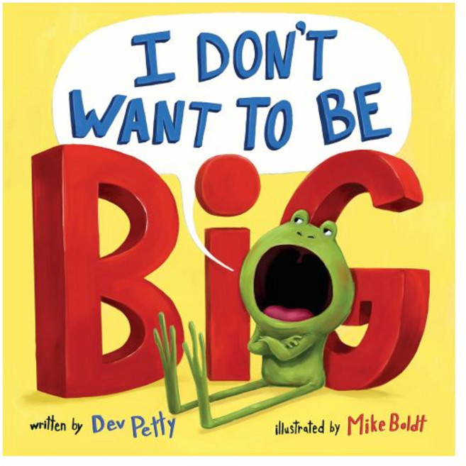 영문 영어 유아 도서 I Don't Want to Be Big Hardcover 미국판 1909727