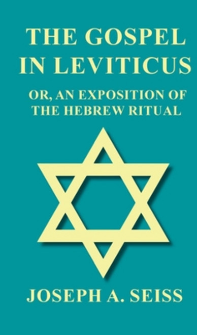 (영문도서) The Gospel in Leviticus - Or An Exposition of The Hebrew Ritual Paperback, Obscure Press, English, 9781473338449
