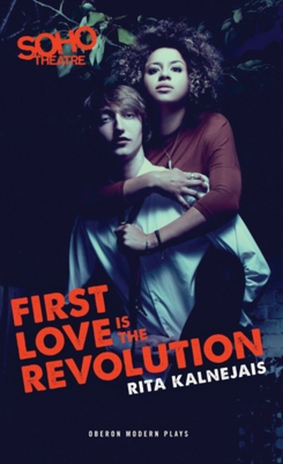 First Love Is the Revolution Paperback, Oberon Books, English, 9781783192991