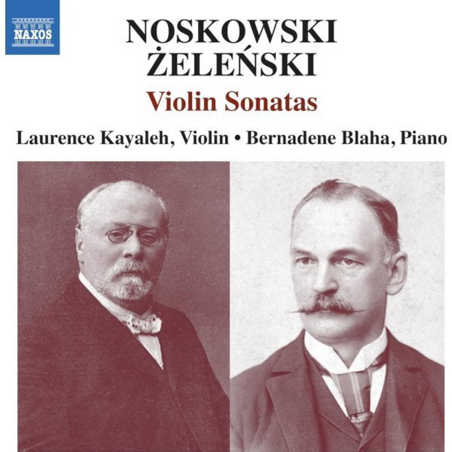 [CD] Laurence Kayaleh / Bernadene Blaha 노즈코프스키 & 브와디스와프 젤렌스키: 바이올린 소나타 작품집 (Noskowski &...