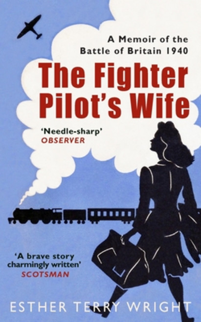 (영문도서) The Fighter Pilot's Wife: A Memoir of the Battle of Britain 1940 Paperback, Independently Published, English, 9798861757409