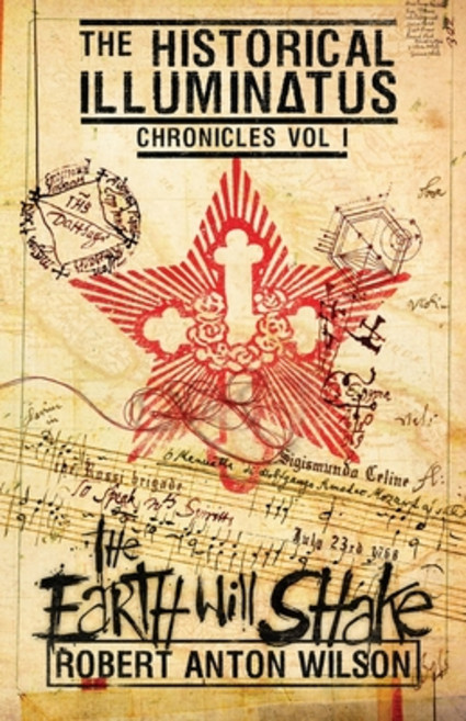 (영문도서) The Earth Will Shake: Historical Illuminatus Chronicles Volume 1 Paperback, Hilaritas Press, LLC., English, 9780998713434