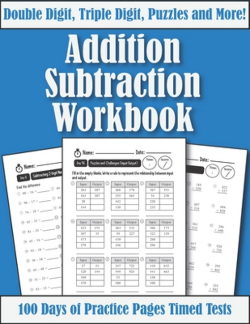 Double Digit Addition and Subtraction Workbook: 100 Days of Practice Pages: Timed Tests Math Drills ... Paperback, Independently Published, English, 9798674406884