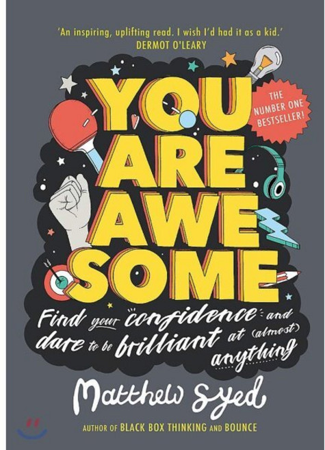 You Are Awesome : Find Your Confidence and Dare to be Brilliant at (Almost) Anything, Hodder Children's Books