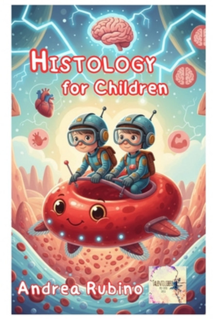 (영문도서)Histology for children Paperback, Independently Published, English, 9798278899617