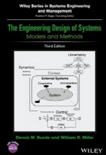 The Engineering Design of Systems: Models and Methods, Wiley