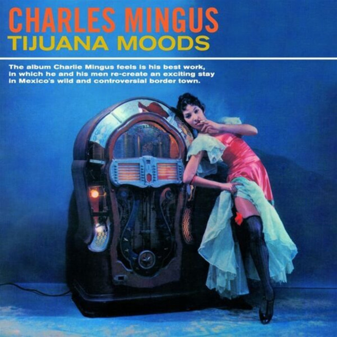 [CD] Charles Mingus (찰스 밍거스) - Tijuana Moods
