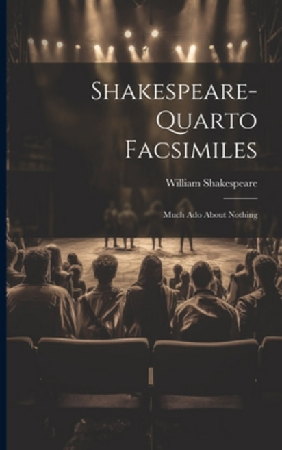 (영문도서) Shakespeare-quarto Facsimiles: Much Ado About Nothing Paperback, Legare Street Press, English, 9781021174659