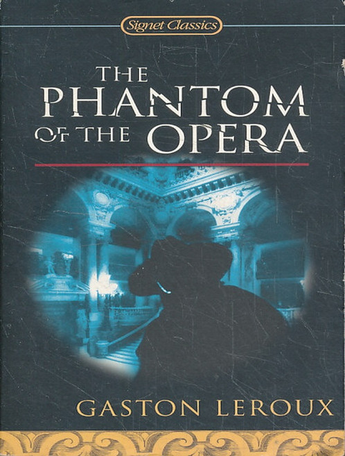 E=The Phantom of the Opera (Signet Classics), Signet Classics