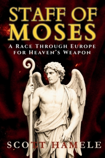 (英文圖書)Staff of Moses: A Race Through Europe for Heaven's Weapon 平裝版, Scott Hamele, 英文