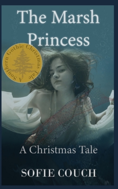 The Marsh Princess: A Christmas Tale Paperback, Independently Published, English, 9798575113102