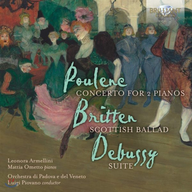 [CD] Luigi Piovano 2대의 피아노와 관현악을 위한 협주곡 - 풀랑크 / 브리튼 / 드뷔시 (Poulenc / Britten / Debussy:..., Brilliant Classics, Leonora Armellini, CD
