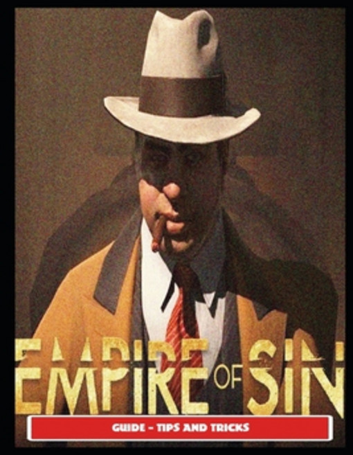 (영문도서) Empire of Sin Guide - Tips and Tricks Paperback, Independently Published, English, 9798748966986