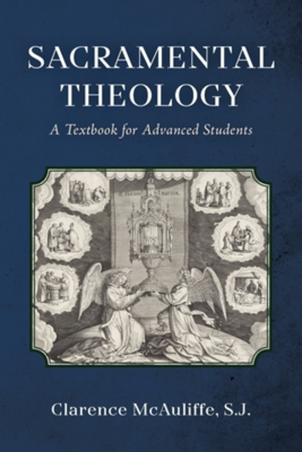 (영문도서) Sacramental Theology: A Textbook for Advanced Students Paperback, OS Justi Press, English, 9781960711885