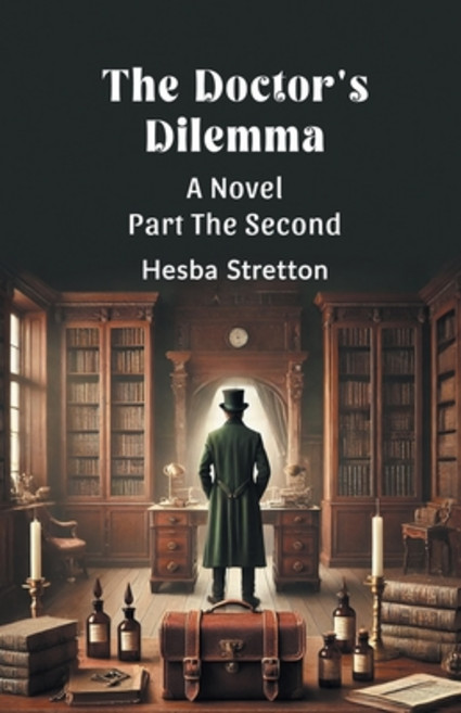 (영문도서) The Doctor's Dilemma A Novel Part The Second Paperback, Double 9 Books, English, 9789369075461