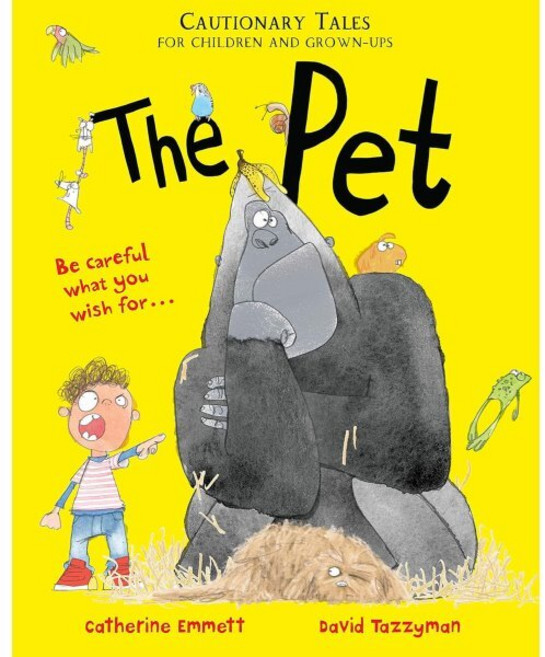 The Pet: Cautionary Tales for Children and Grown-ups, Macmillan Children's Books