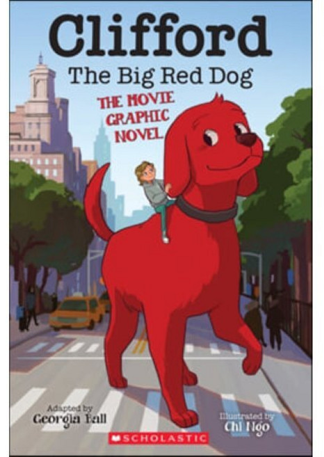 Clifford the Big Red Dog: The Movie Graphic Novel, Clifford the Big Red Dog, Ball, Georgia, Sung, Evan, B.., Graphix