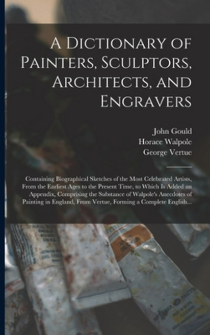(영문도서) A Dictionary of Painters Sculptors Architects and Engravers: Containing Biographical Sketc... Paperback, Legare Street Press, English, 9781014082671