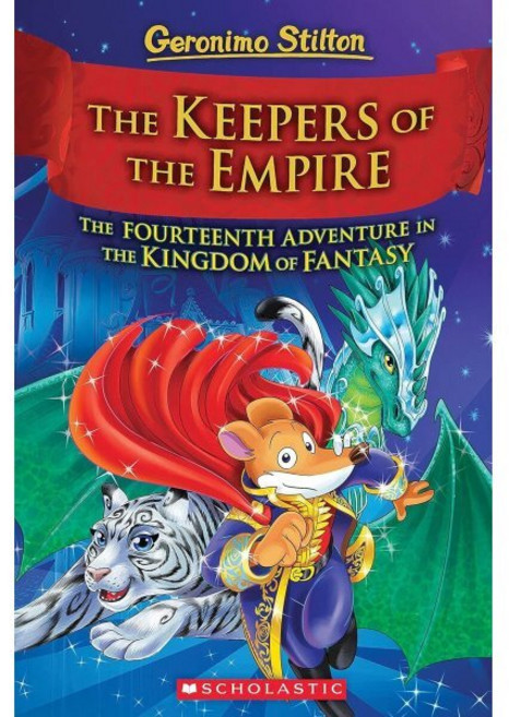 Geronimo Stilton : Kingdom of Fantasy #14 : The Keepers of the Empire, Scholastic