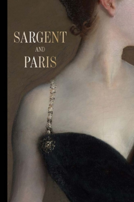 (영문도서) Sargent and Paris Hardcover, Metropolitan Museum of Art ..., English, 9781588397959