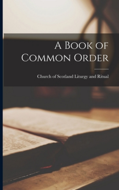 (영문도서) A Book of Common Order Paperback, Legare Street Press, English, 9781015520424