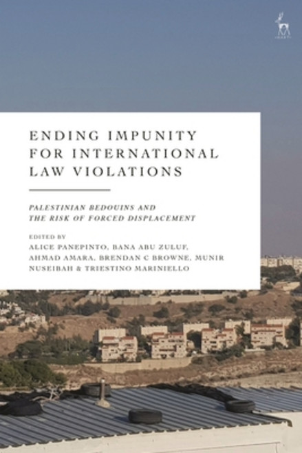 (영문도서) Ending Impunity for International Law Violations: Palestinian Bedouins and the... Hardcover, Hart Publishing, English, 9781509977208