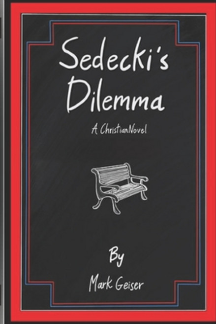 (영문도서) Sedecki's Dilemma: A Christian Novel Paperback, Independently Published, English, 9798862131437