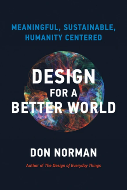 (영문도서) Design for a Better World: Meaningful Sustainable Humanity Centered Paperback, MIT Press, English, 9780262548304 - 쿠팡