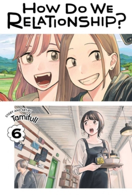 (영문도서) How Do We Relationship? Vol. 6 Paperback, Viz Media, English, 9781974727209