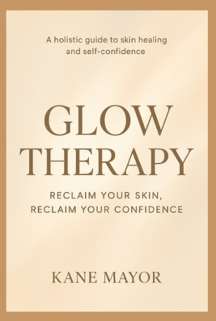 (영문도서)Glow Therapy: Reclaim Your Skin Reclaim Your Confidence Paperback, Independently Published, English, 9798243144964