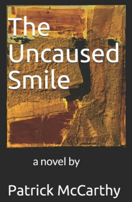 The Uncaused Smile Paperback, Independently Published, English, 9798726061900