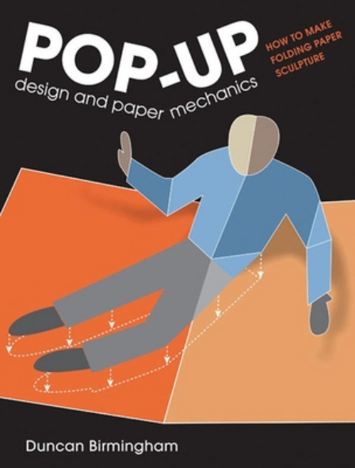 (영문도서) Pop-Up Design and Paper Mechanics: How to Make Folding Paper Sculpture Paperback, GMC Publications, English, 9781861086853