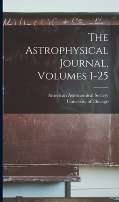 (영문도서) The Astrophysical Journal Volumes 1-25 Hardcover, Legare Street Press, English, 9781016827287