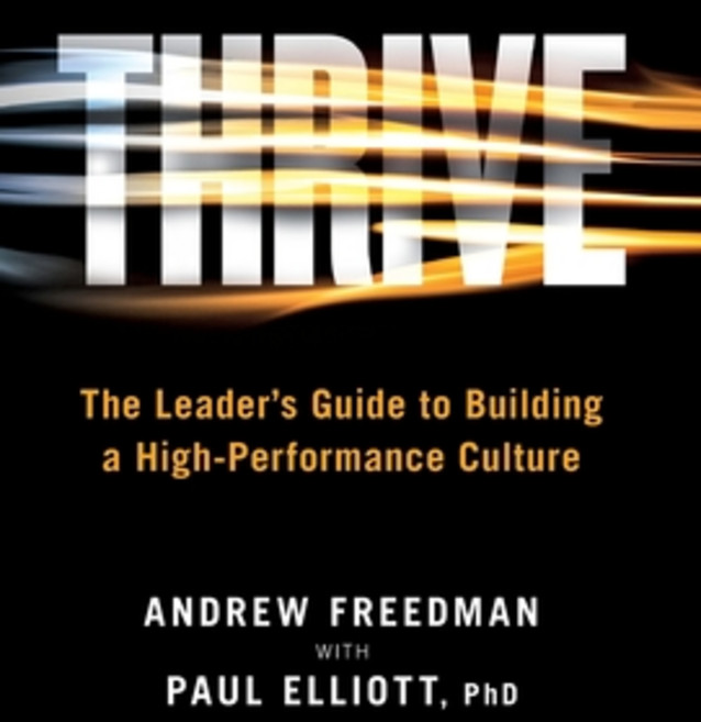 Thrive: The Leader's Guide to Building a High Performance Culture Hardcover, Lioncrest Publishing, English, 9781544516080
