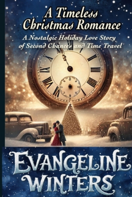 (영문도서) A Timeless Christmas Romance: A Nostalgic Holiday Love Story of Second Chances... Paperback, Vibrant Books, English, 9783820758450