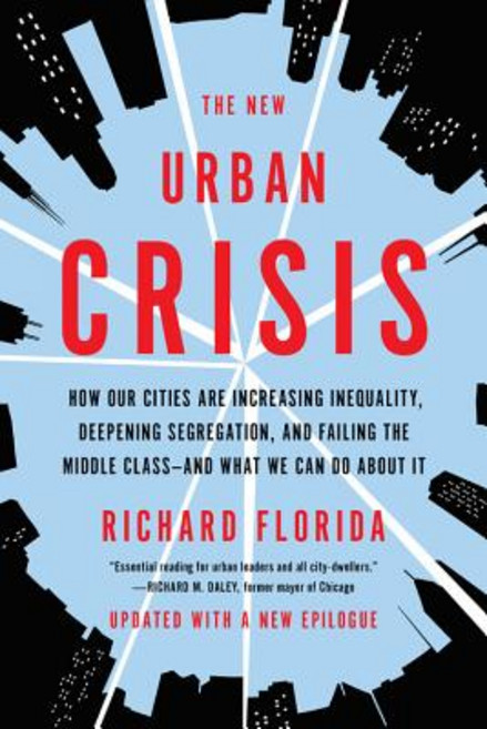 (영문도서) The New Urban Crisis: How Our Cities Are Increasing Inequality Deepening Segre... Paperback, Basic Books, English, 9781541644120