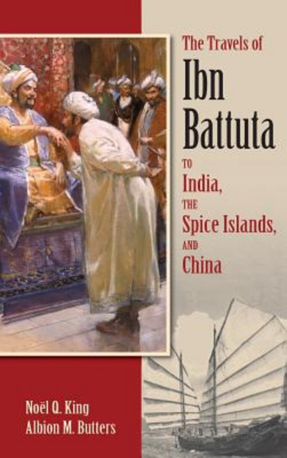 The Travels of Ibn Battuta: To India The Spice Islands and China Hardcover, Markus Wiener Publishers