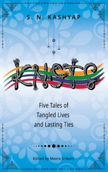 (영문도서)Knots: Five Tales of Tangled Lives and Lasting Ties Paperback, S. N. Kashyap, English, 9781967629008