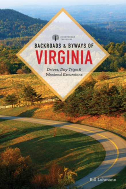 (영문도서) Backroads & Byways of Virginia: Drives Day Trips & Weekend Excursions Paperback, Countryman Press, English, 9781682688670