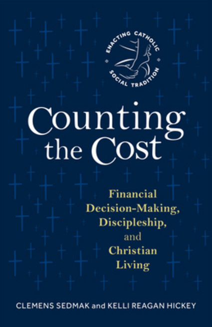 (영문도서) Counting the Cost: Financial Decision-Making Discipleship and Christian Living Paperback, Liturgical Press, English, 9780814669334