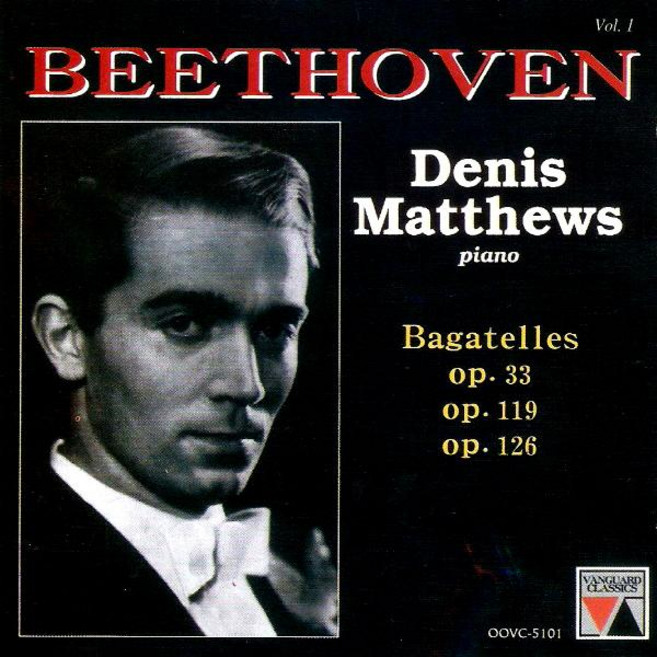 (CD) Denis Matthews - Beethoven: Bagatelles Opp.33.119.126 (바가텔 모음집)