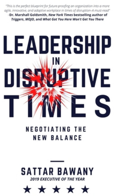 (영문도서) Leadership In Disruptive Times: Negotiating the New Balance Paperback, Business Expert Press, English, 9781637422342