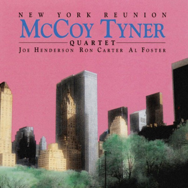[CD] Mccoy Tyner (맥코이 타이너) - New York Reunion [MQA-CD]