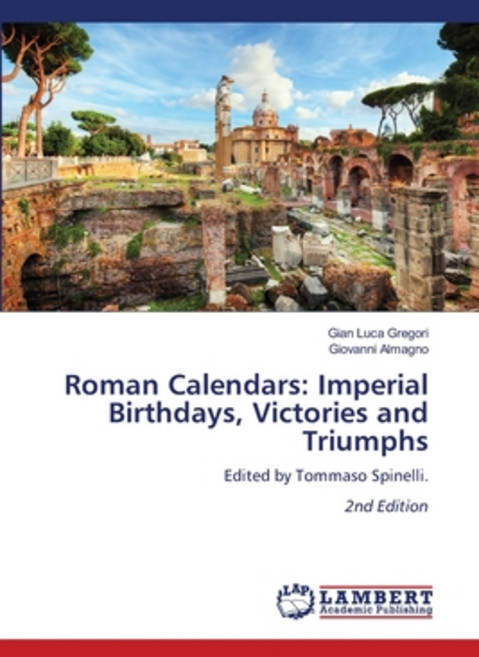(영문도서)Roman Calendars: Imperial Birthdays Victories and Triumphs Paperback, LAP Lambert Academic Publis..., English, 9786208445805