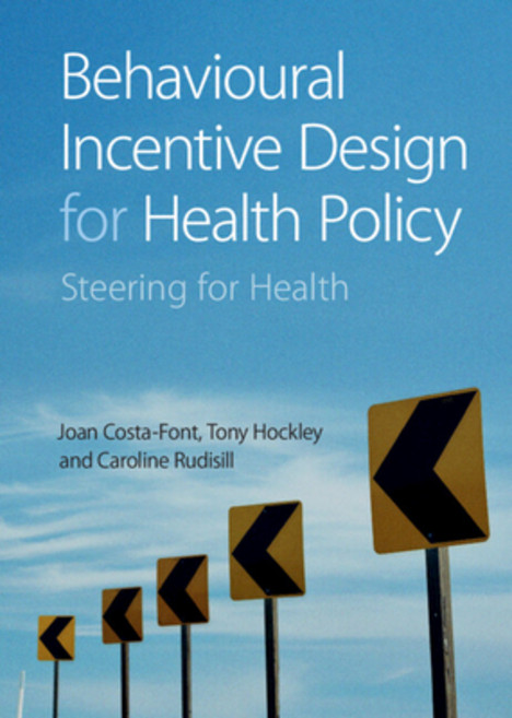 (영문도서) Behavioural Incentive Design for Health Policy: Steering for Health Hardcover, Cambridge University Press, English, 9781009168137